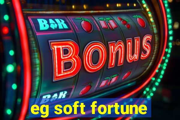 eg soft fortune